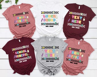 Custom School T-shirt, Personalized School Office Staff T-shirt, School Admin Squad T-shirt, Principal Assistant Principal School Nurse Tee