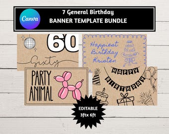 May include: A collection of seven general birthday banner templates. The designs include themes for a 60th birthday, a party animal, and a "Happy Birthday" banner. The templates are editable and measure 91cm by 183cm.