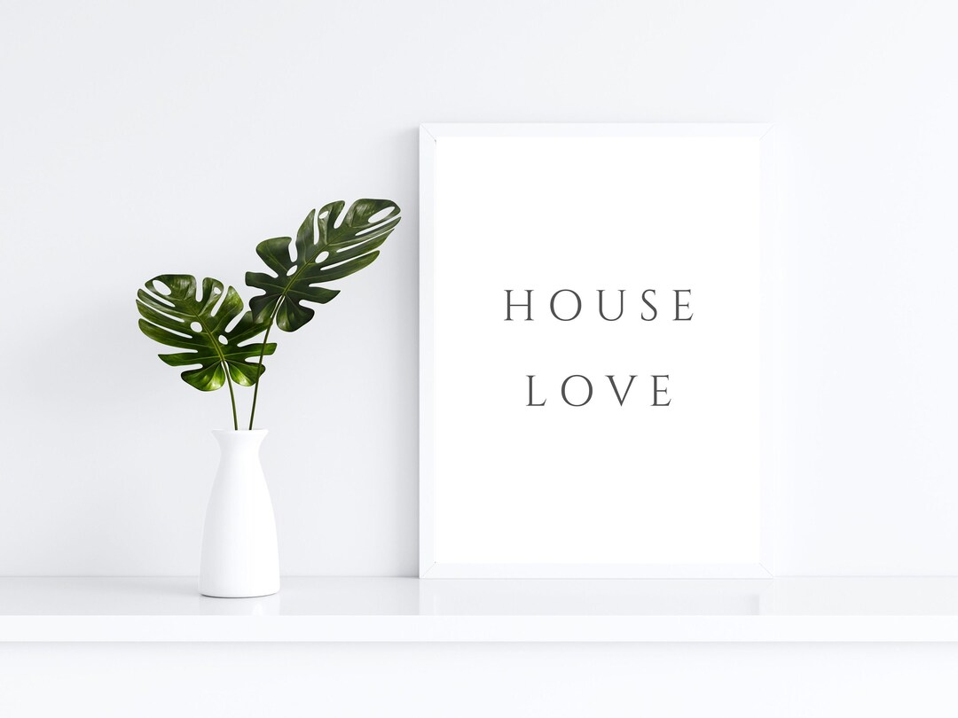 House Love Wall Art Printable Housewarming Gift Minimal Etsy