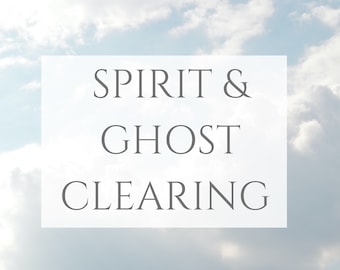 Spirit & Ghost Clearing | Spirit Removal | Ghost Removal | Remove Negative Energies | Psychic Energy Removal | Personalised Findings