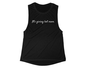 Mother’s Day Gift - Hot Mom Muscle Tank