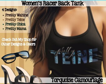 Custom Pretty Apparel Tanktop; Torquoise Camouflage; Mama, Wahine, Teine and Chica; Torquoise Army Pattern; Women's Racerback Tank