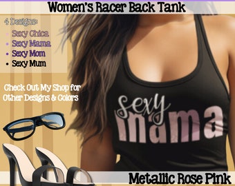 Custom Sexy Mama Tanktop; Metallic Rose Pink Leopard Pattern; Sexy Mama, Chica, Mom & Mum; Women's Racerback Tank