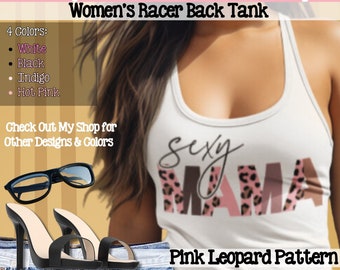 Custom Sexy Mama Tanktop; Pink Leopard Pattern; Women's Ideal Racerback Tank