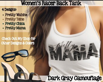 Custom Pretty Apparel Tanktop; Black & Gray Camouflage; Mama, Wahine, Teine and Chica; Black and Gray Army Pattern; Women's Racerback Tank