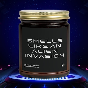 Smells Like an Alien Invasion Candle, Sci Fi Lover Gift Candle, Conspiracy Theory Candle, UFO Sighting Candle, UAP Aliens Abduction Gift