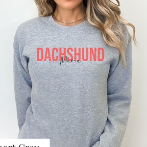 Dachshund Sweatshirt Dachshund Lover Gift for Doxie Mama Shirt Dachshund Gift Wiener Dog Shirt Dachshund Lover Dog Owner Gift Wiener Dog