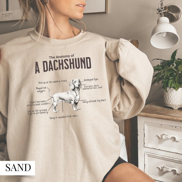 Doxie Mom Sweatshirt The Anatomy of A Dachshund Shirt Mom Crewneck Doxie Shirt Gift for Dog Mom Dog Lover Gift Doxie Dog Mom Gift Dog Mom