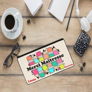Pochette/Trousse Merci Maîtresse ou Maître – Cadeau de fin d’année scolaire –  Pochette zippée personnalisée – Cadeau instituteur (trice)