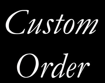 Custom Order