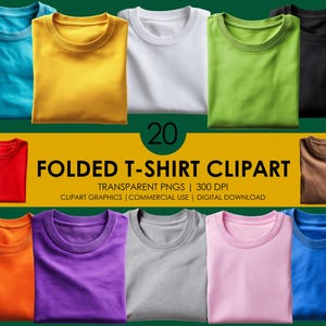 May include: A selection of twenty folded t-shirts in diverse colours, such as blue, yellow, white, green, black, red, brown, orange, purple, grey, pink, and blue. The image includes the text "20 FOLDED T-SHIRT CLIPART" and other details.