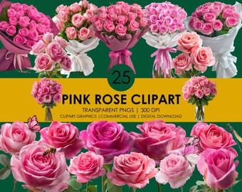 25 Pink Roses Clipart, Rose PNG, Realistic Clipart, Rose Graphics, Flowers PNG, Floral art, Flowers Clipart, Valentine clipart, Rose bouquet