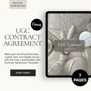May include: A digital download product featuring a UGC Contract Agreement template. The image shows a tablet displaying the contract, with text that reads "UGC Contract Agreement" and "Start Today". The design is minimalist with a neutral color palette.
