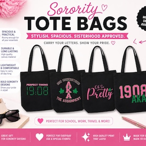 May include: Four black canvas tote bags featuring pink and green graphic designs. The bags display text including 'PERFECT TIMING 1908', 'SHE UNDERSTOOD THE ASSIGNMENT AKA', 'Oh So Pretty', and '1908 AKA'. Each bag has two black shoulder straps.