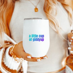 Funny Wine Tumbler | &quot;A Little Cup of Giddyup&quot; | best wine tumbler gift | Gifts | Wine Lover, funny wine tumbler for mom | christmas gift