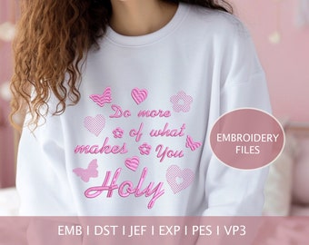Do More of What Makes You Holy Embroidery Design (Digital Download)