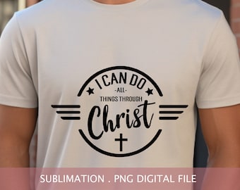 Christian Bible Verse PNG: I Can Do All Things Through Christ (Digital Print)
