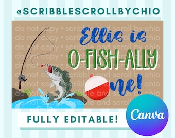 May include: A digital design featuring a jumping fish with a fishing rod, bobber, and the text "Ellis is O-FISH-ALLY one!" in blue and green. The design includes the text "FULLY EDITABLE!" and the Canva logo.