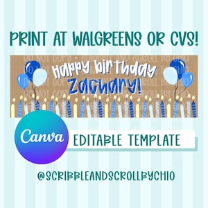 Op de afbeelding: Een verjaardagsbanner sjabloon met de tekst "Happy Birthday Zachary!" in wit en blauw. Het ontwerp bevat blauwe en witte ballonnen, kaarsen en de tekst "Print at Walgreens or CVS!" en "Canva Editable Template".