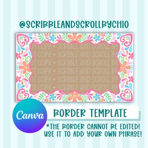 Op de afbeelding: Een Canva-randtemplate met een bloemmotief in roze, oranje, blauw en groen. De template heeft een bruin midden met de tekst "SCRIBBLE AND SCROLL BY" herhaald. De tekst "BORDER TEMPLATE" wordt onder het Canva-logo weergegeven.
