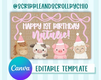 May include: A birthday template featuring a brown background with the text "Happy 1st Birthday Natalie!" in pink. The design includes illustrations of a horse, cow, pig, and sheep, each wearing a party hat. The Canva editable template is available.