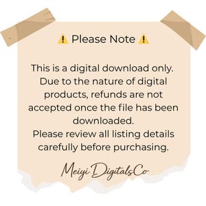 May include: A digital download notice on a beige paper with a torn edge, secured with tan tape. The text reads "Please Note" with an exclamation point, followed by details about digital product refunds and a call to review listing details.