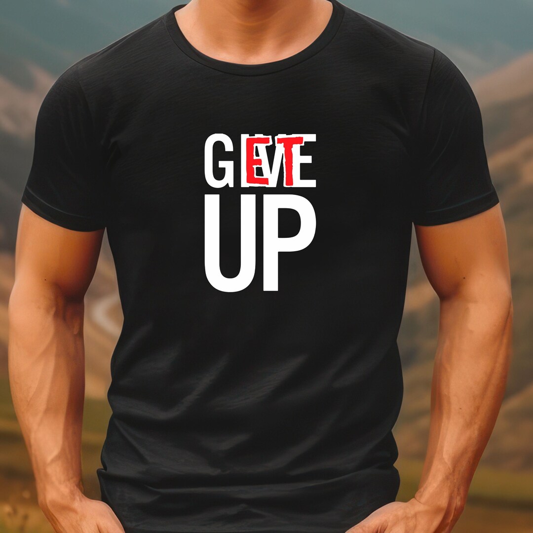 Never Give up Shirt, Don't Give up Shirt, Power Shirt, Motivation Shirt ...