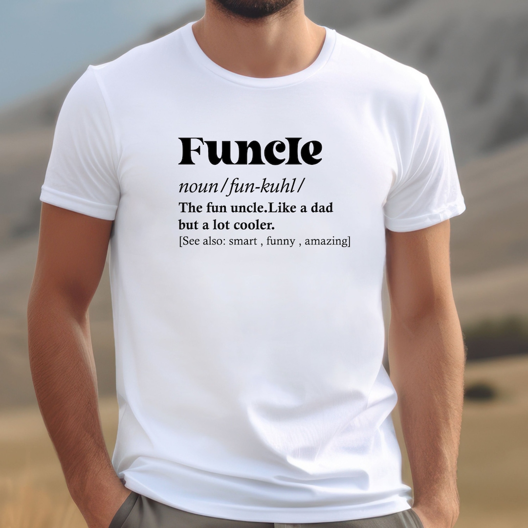 Funcle Shirt | Uncle Definition Shirt | Funny Uncle Shirt | Gift for ...