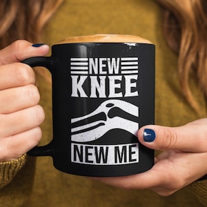 New Knee New Me Mug, Knee replacement, Knee surgery, knee support, joint replacement, acl surgery, Knee Surgery Gift For Me, Surgery gift