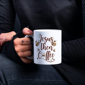 Jesus Then Coffee Mug 11oz, Bible Verse Mug, Inspirational Mug, Bible Inspirational Mug, Believer Gift, Bible Verse Mug, Christian Gift Mug
