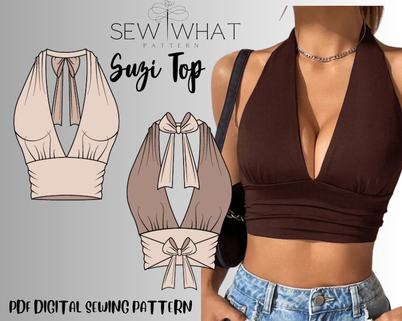 May include: A digital sewing pattern for a halter top called "Suzi Top" by Sew What Pattern. The pattern shows a brown halter top with a deep V-neckline and a bow at the back.