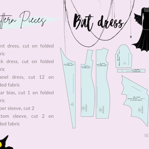 May include: A sewing pattern for a bat dress. The pattern includes pieces for the front and back of the dress, the sleeves, and the bat wings. The pattern is printed on light blue paper and includes instructions for cutting and sewing the dress.