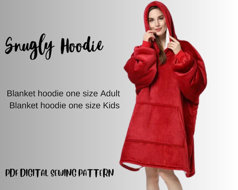 Pode incluir: Um hoodie de cobertor vermelho com um grande bolso frontal e um capuz forrado com tecido branco. O texto "Snugly Hoodie" est&aacute; no topo, com "Blanket hoodie one size Adult" e "Blanket hoodie one size Kids" abaixo. "PDF DIGITAL SEWING PATTERN" est&aacute; na parte inferior.