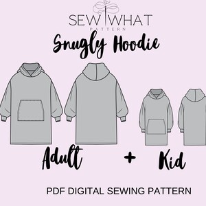 Pode incluir: Um padr&atilde;o de costura digital para um Snugly Hoodie, dispon&iacute;vel nos tamanhos adulto e infantil. A ilustra&ccedil;&atilde;o mostra vistas frontal e traseira do moletom cinza, com um bolso canguru e capuz. O texto "SEW WHAT PATTERN" est&aacute; no topo.