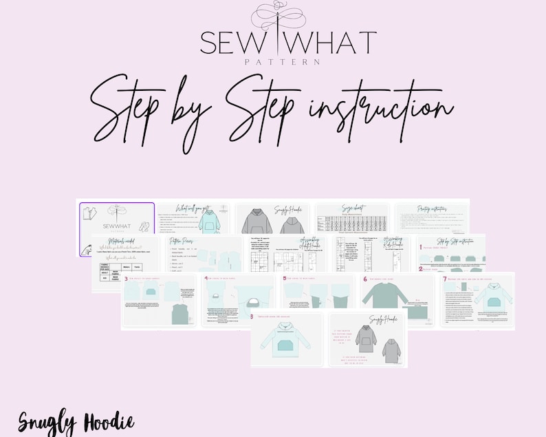 Pode incluir: Um fundo roxo claro com o texto "SEW WHAT PATTERN" e "Step by Step instruction" em escrita preta. Abaixo, v&aacute;rias p&aacute;ginas de instru&ccedil;&otilde;es para um padr&atilde;o de costura "Snugly Hoodie", com diagramas e texto.