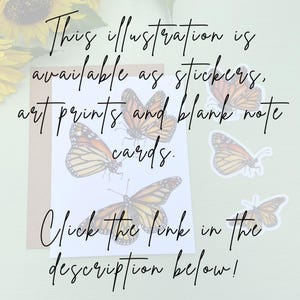 Może przedstawiać: Biała kartka z czarnym tekstem, kt&oacute;ry brzmi: "This illustration is available as stickers, art prints and blank note cards. Click the link in the description below!" Na kartce znajdują się trzy ilustracje motyli monarcha.