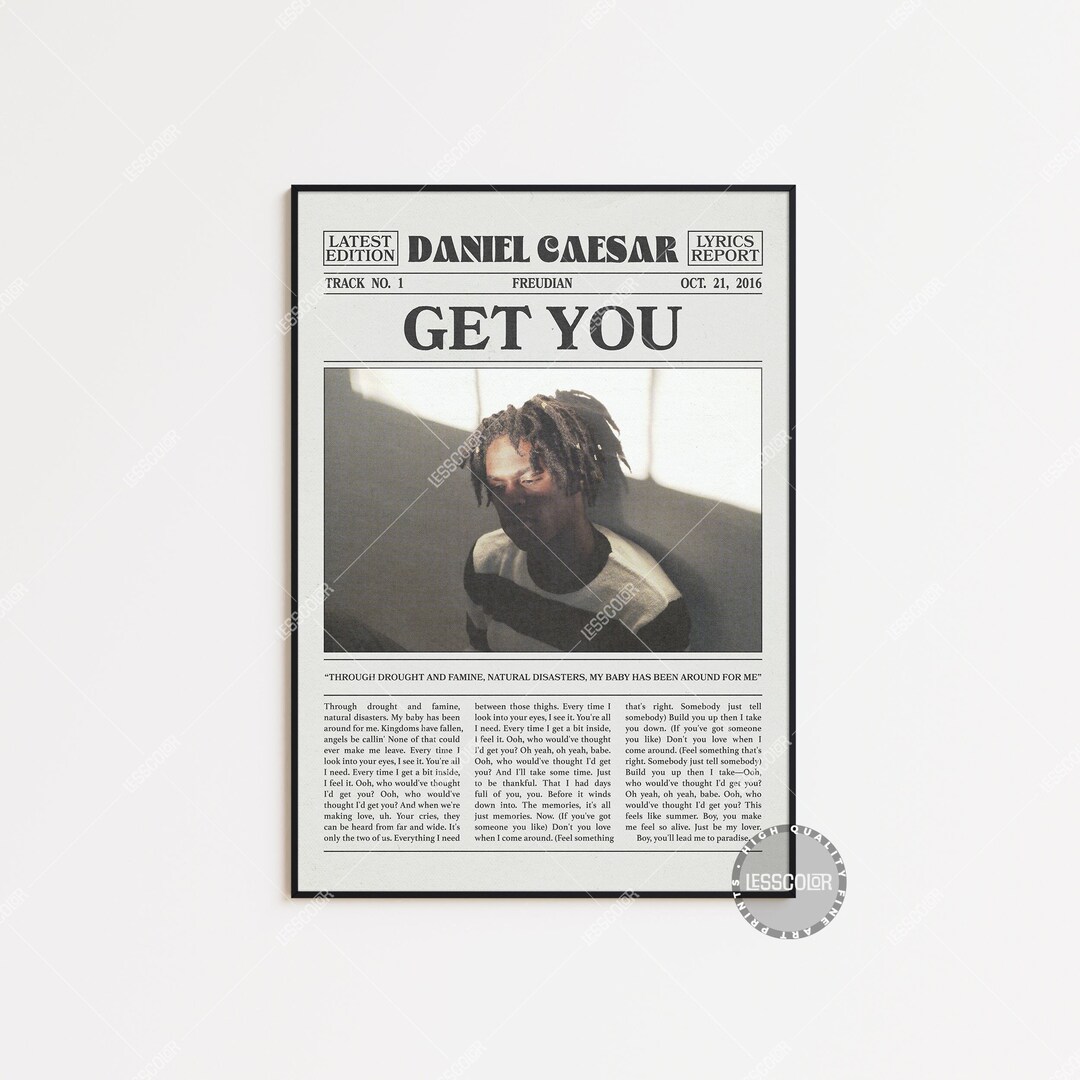 Daniel Caesar Newspaper Print Get You Poster Get You Lyrics - Etsy