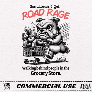 Czasami dostaję Road Rage Walking Behind PNG | Zabawny, sarkastyczny projekt koszulki | Grunge, Ilustracja PNG | Sublimacja, druk DTF na żądanie