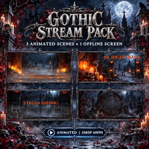 May include: A Gothic Stream Pack digital asset set featuring 3 animated scenes and 1 offline screen. The graphics display a dark cemetery with skulls, candles, and red foliage. Text includes GOTHIC STREAM PACK, STARTING SOON, BE RIGHT BACK, STREAM ENDING, OFFLINE, and ANIMATED 1080P 60FPS.