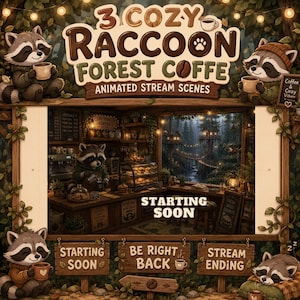 Könnte beinhalten: Ein digitales Grafikset mit drei Waschbären in einem Waldcafé-Thema. Der Text lautet 3 COZY RACCOON FOREST COFFEE ANIMATED STREAM SCENES, STARTING SOON, BE RIGHT BACK und STREAM ENDING, ergänzt durch Illustrationen von Waschbären und Kaffee.