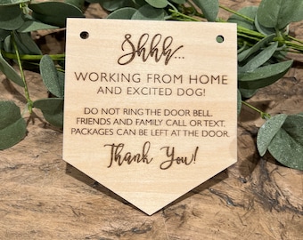 Working from Home sign, Do not interrupt sign, Do Not Ring the Door Bell Sign, excited dog sign, work door sign, front door sign, wood sign