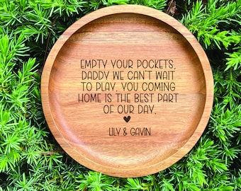 Empty your Pockets Daddy, Coin Tray Custom Engraved Christmas gift, Father's Day Gift, Catchall Personalized Valet Tray for Men Bedside Dish
