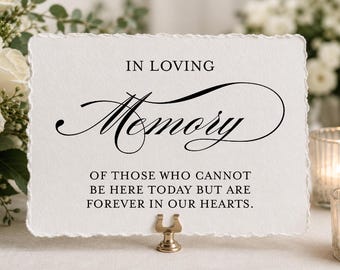 Deckled Edge In loving Memory Sign for Wedding, Deckled Edge Memory Table Wedding Sign, Forever in our Hearts Sign, Memorial Sign, Torn Edge