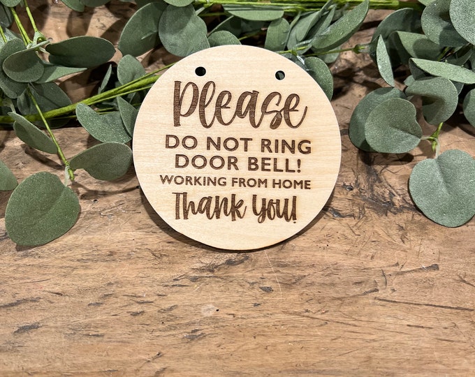 Do Not Ring the Door Bell Sign, Working From Home Sig, Working Sign, Front Door Sign, Do Not