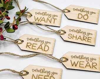 Something You Want Tag, Want Need Wear Read Share Do Gift Tags, Wooden Gift Tags, Engraved Gift Tags, Christmas Gift Ideas, gift rule, wood