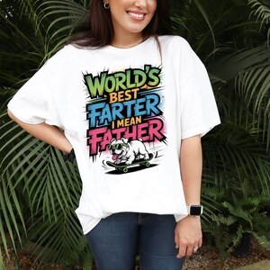 World&#39;s Best Farter I Mean Father, Funny Dad Dog, retro vintage design,funny gifts idea, funny dad shirt, Father&#39;s Day