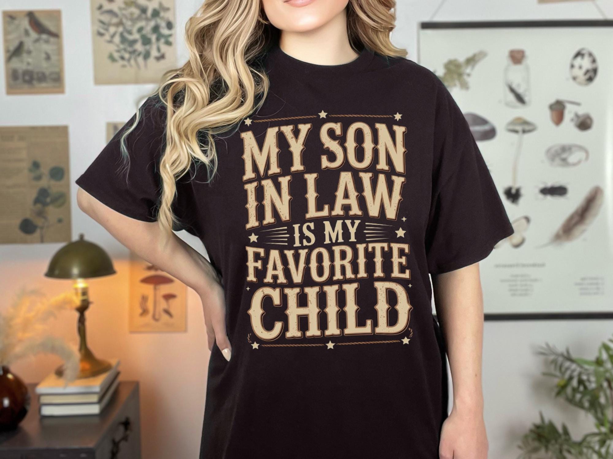 Funny Son-In-Law T-Shirt: Favorite Child Family Tee