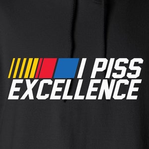 I Piss Excellence Corte Arquivos | Cricut | Silhueta camafeu | Arquivos de corte SVG | Arquivos Digitais | PDF | Eps | DXF | PNG | Noites de Talladega