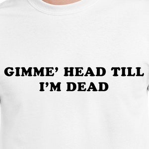 Gimme Head Till I&#39;m Dead Cut Files | Cricut | Silhouette Cameo | Svg Cut Files | Digital File | PDF | Eps | DXF | PnG | Revenge Of The Nerds