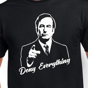 Deny Everything Cut Files | Cricut | Silhouette Cameo | Svg Cut Files | Digital Files | PDF | Eps | DXF | PnG | Better Call Saul